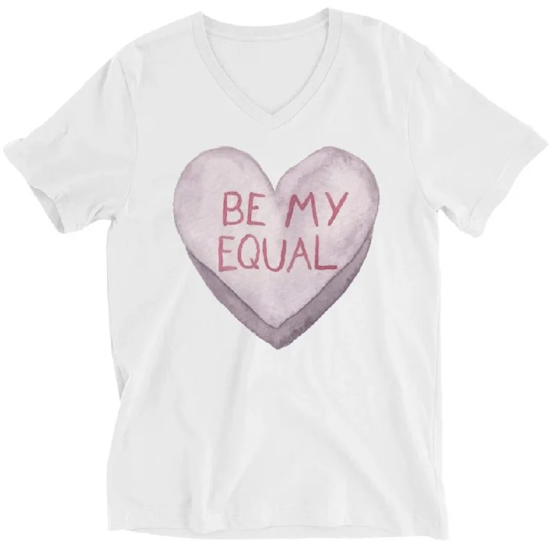 Mesh T-ShirtsBe My Equal -- Unisex T-Shirt