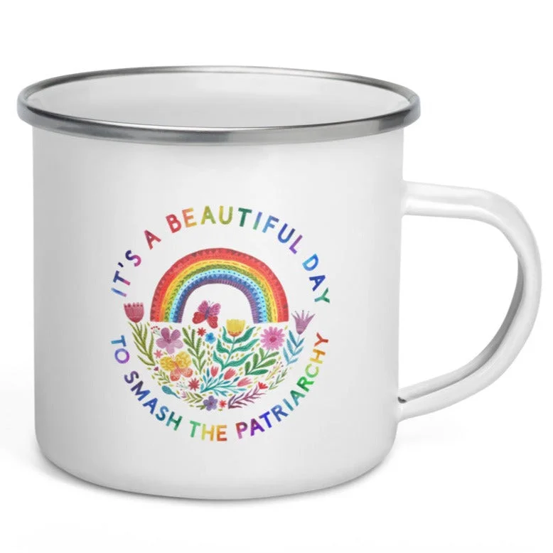 Fishing T-ShirtsIt's A Beautiful Day To Smash The Patriarchy -- Enamel Mug