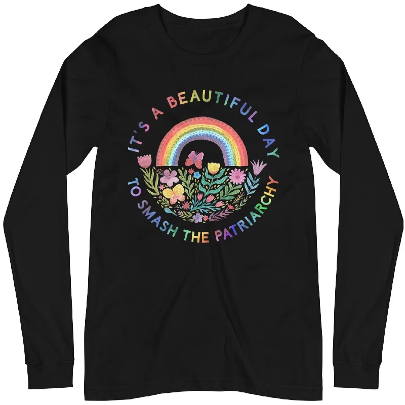 Vintage T-ShirtsIt's A Beautiful Day To Smash The Patriarchy -- Unisex Long Sleeve