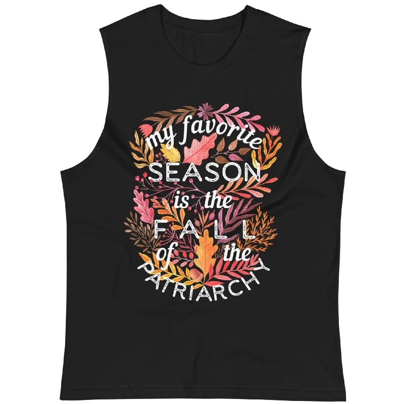 Painted T-ShirtsMy Favorite Season Is Fall Of The Patriarchy -- Unisex Tanktop